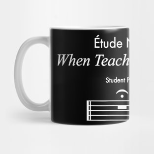 When Teacher Speaks Funny Music Teacher Mug